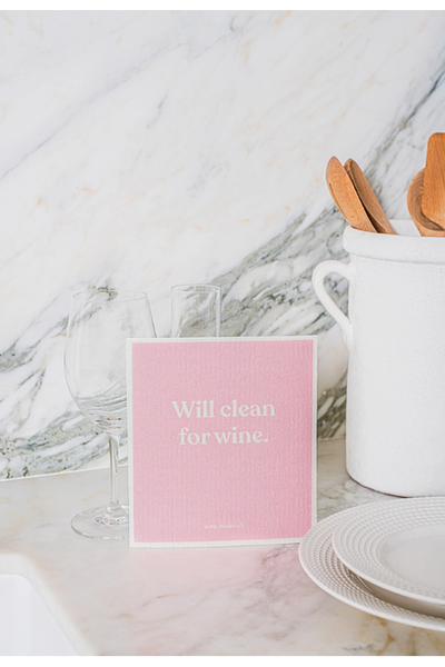 "Will Clean For Wine" Biodegradble Dish Cloths