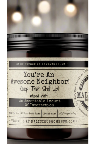 You're An Awesome Neighbor!