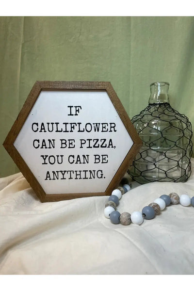 If Cauliflower Can Be Pizza Sign