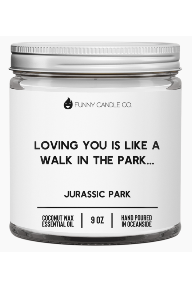Loving You Is Like A Walk In The Park Candle