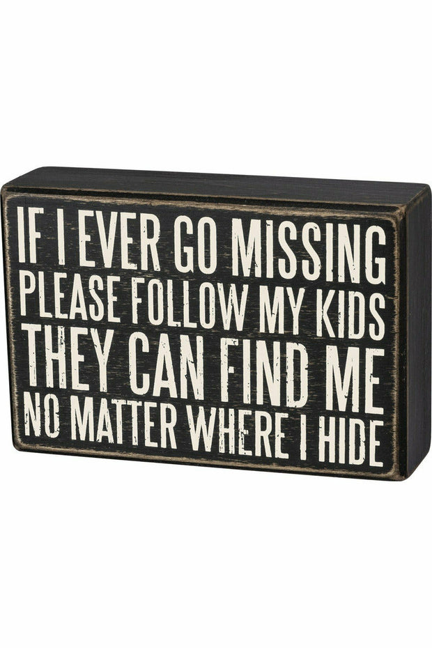 "Follow My Kids" Box Sign